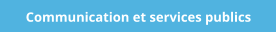 Communication et services publics