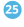 25