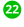 22