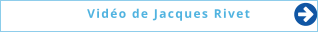  Vidéo de Jacques Rivet
