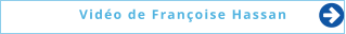 Vidéo de Françoise Hassan