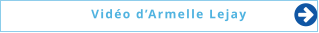  Vidéo d’Armelle Lejay